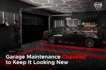 Garage Maintenance Checklist to Keep Your Makeover Looking New