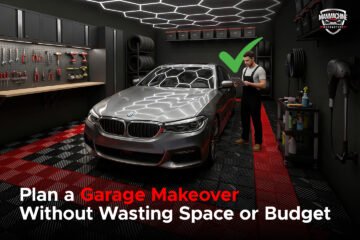 How to Plan a Garage Makeover without Wasting Space or Budget