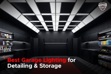 The Right Garage Lighting Setup for Detailing, Repair, and Storage